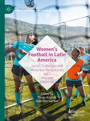 cover image of Women's Football in Latin America, Volume 2 Hispanic Countries